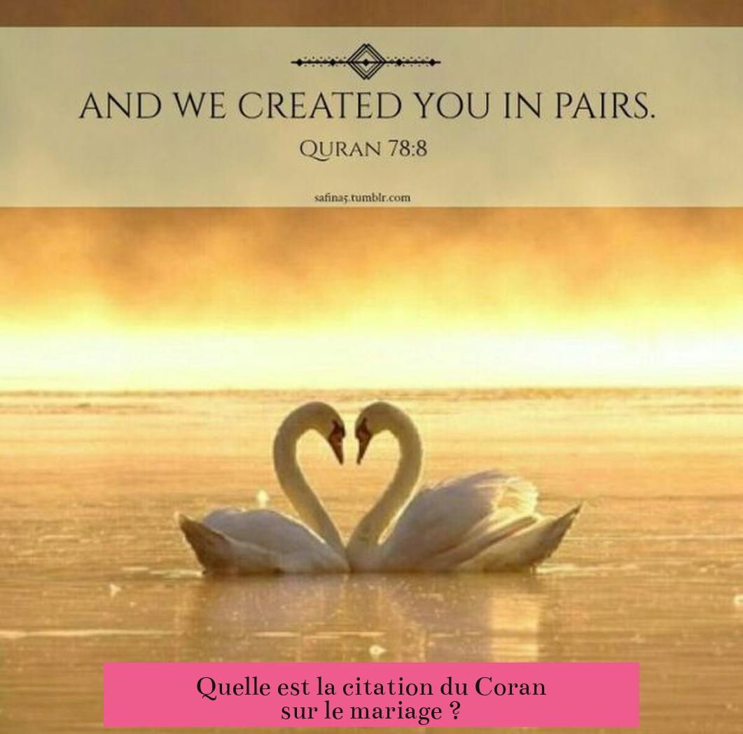 Quelle est la citation du Coran sur le mariage ?