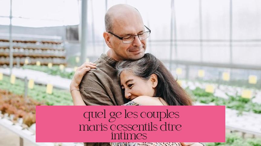 À quel âge les couples mariés cessent-ils d’être intimes ?