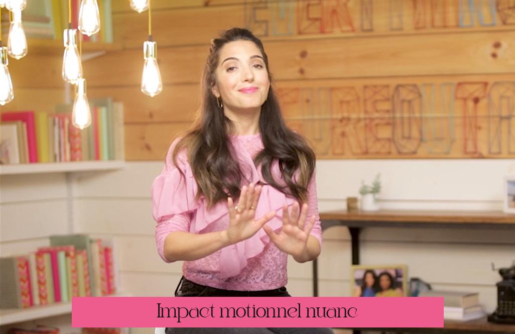 Impact émotionnel nuancé