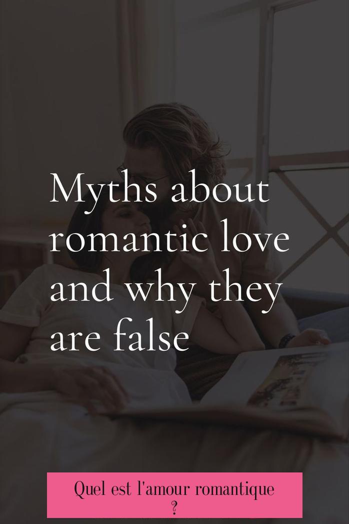 Quel est l'amour romantique ?