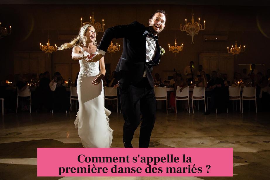 Comment s'appelle la première danse des mariés ?