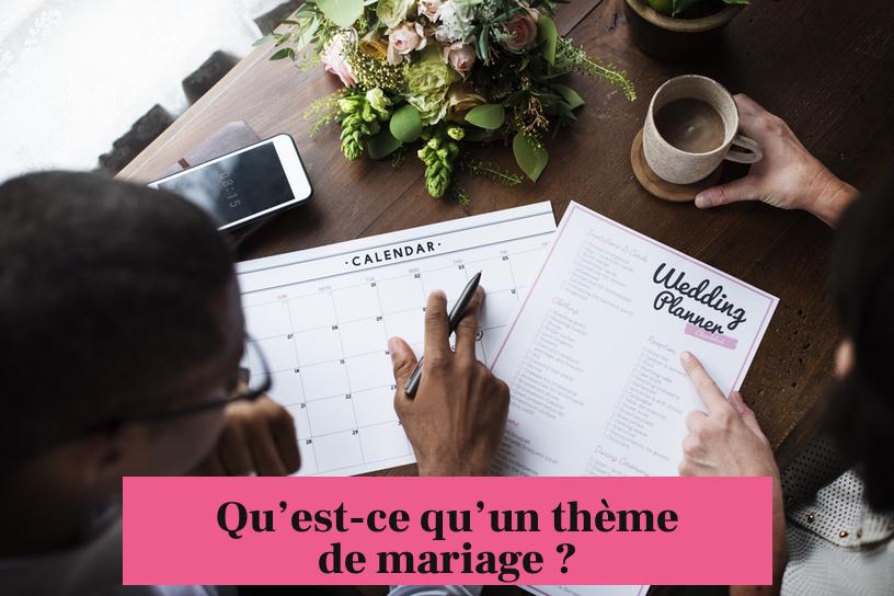 Qu’est-ce qu’un thème de mariage ?