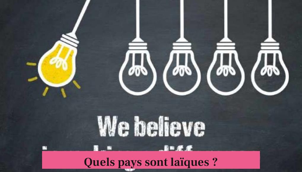 Quels pays sont laïques ?
