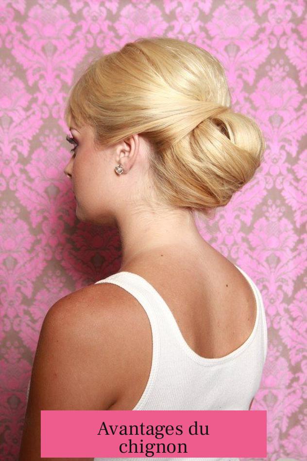 Avantages du chignon