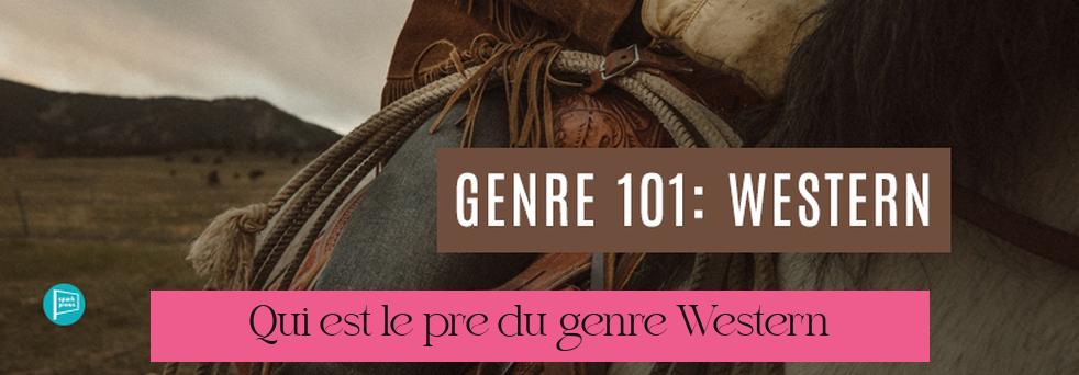 Qui est le père du genre Western ?