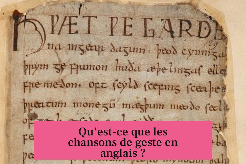 Qu'est-ce que les chansons de geste en anglais ?