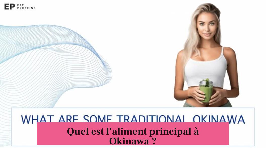 Quel est l'aliment principal à Okinawa ?