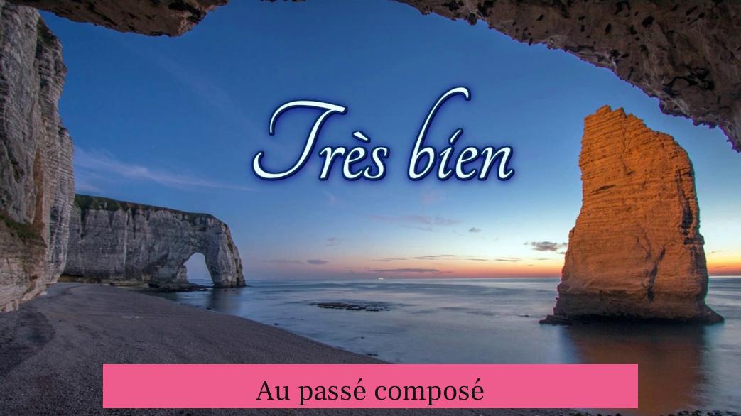 Au passé composé