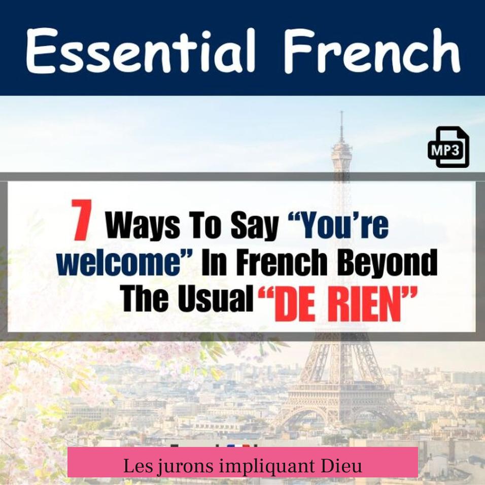 Les jurons impliquant Dieu