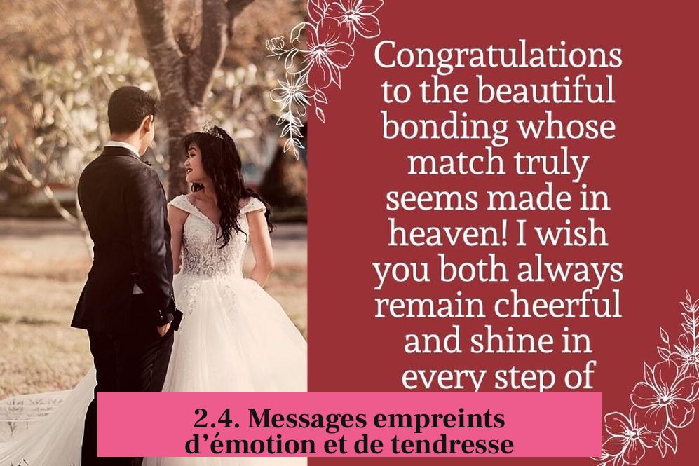 2.4. Messages empreints d’émotion et de tendresse
