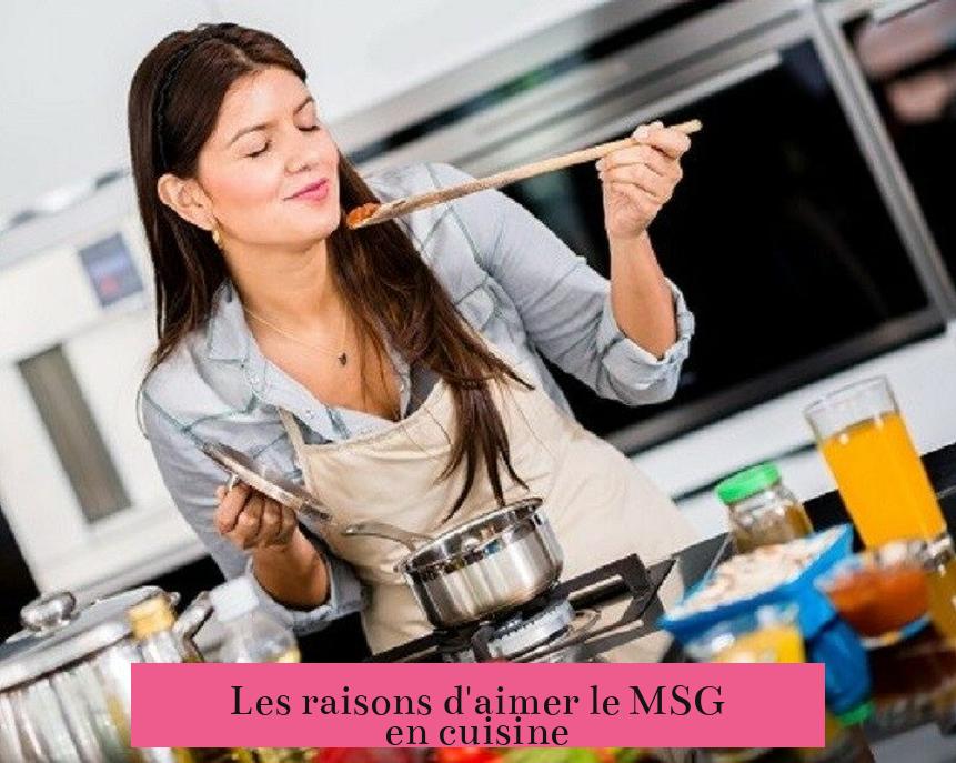 Les raisons d'aimer le MSG en cuisine