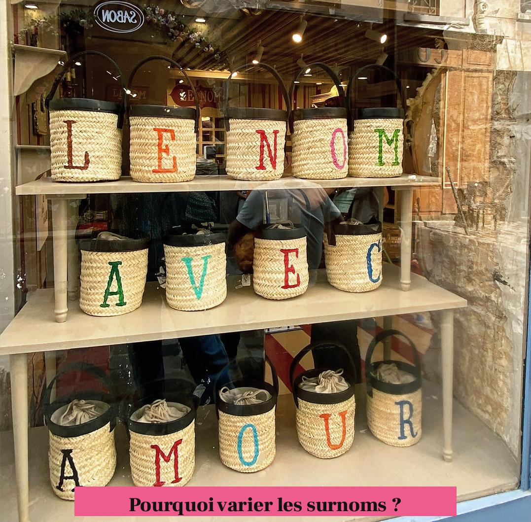 Pourquoi varier les surnoms ?