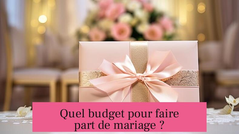 Quel budget pour faire part de mariage ?