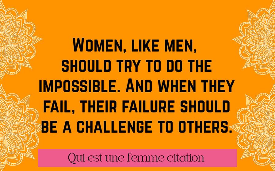 Qui est une femme citation ?
