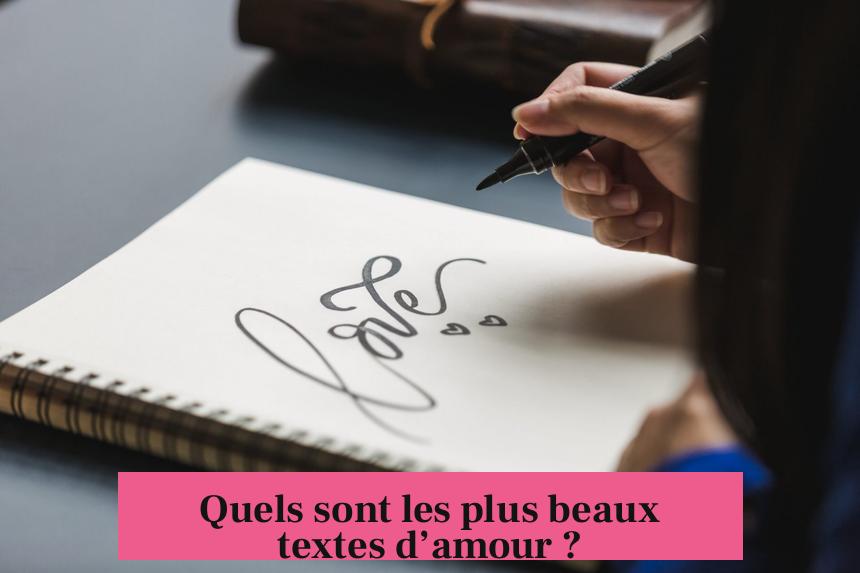 Quels sont les plus beaux textes d’amour ?