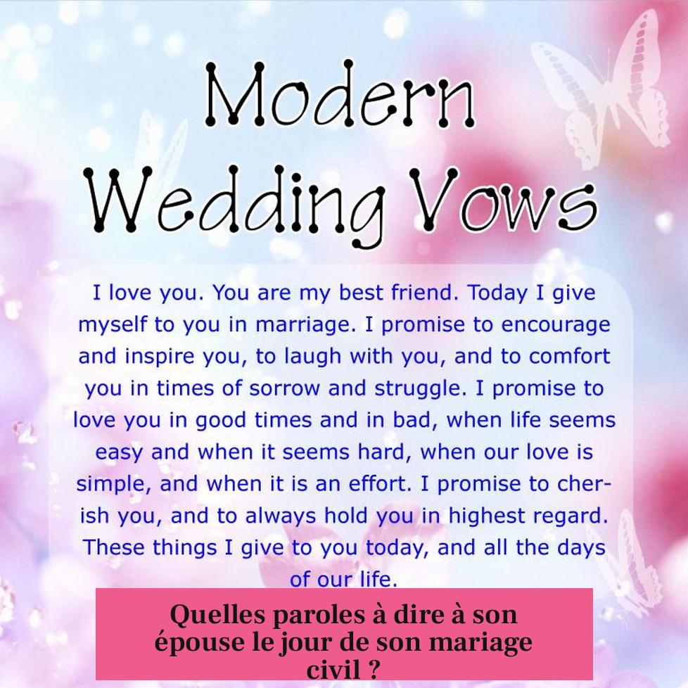 Quelles paroles à dire à son épouse le jour de son mariage civil ?