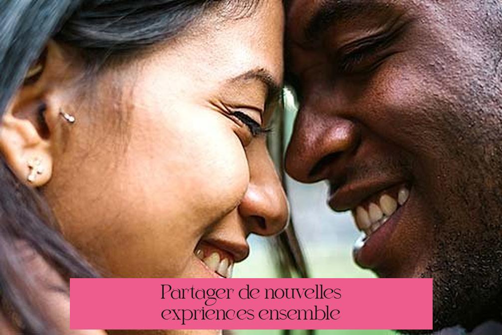 Partager de nouvelles expériences ensemble