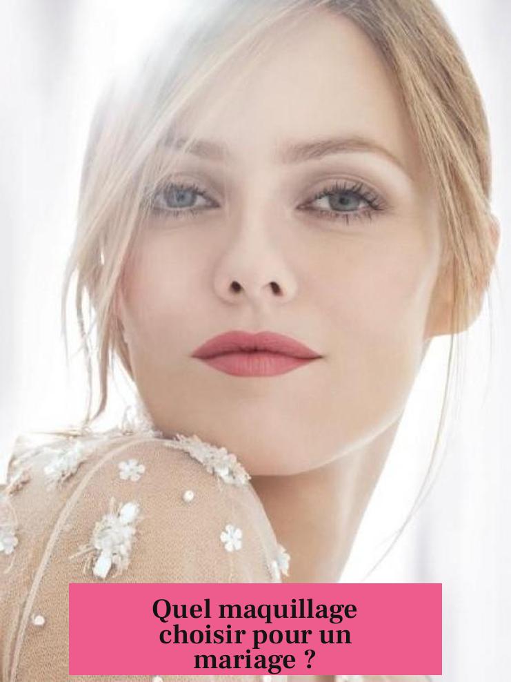 Quel maquillage choisir pour un mariage ?