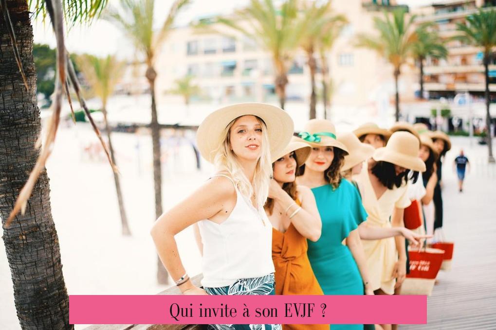 Qui invite à son EVJF ?