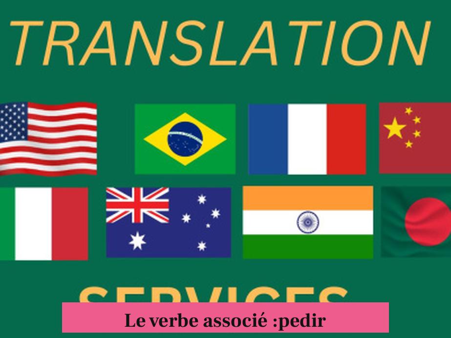 Le verbe associé :pedir