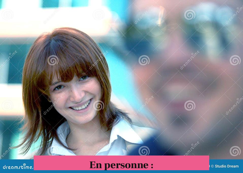 En personne :