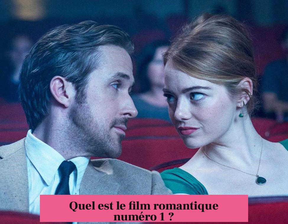 Quel est le film romantique numéro 1 ?