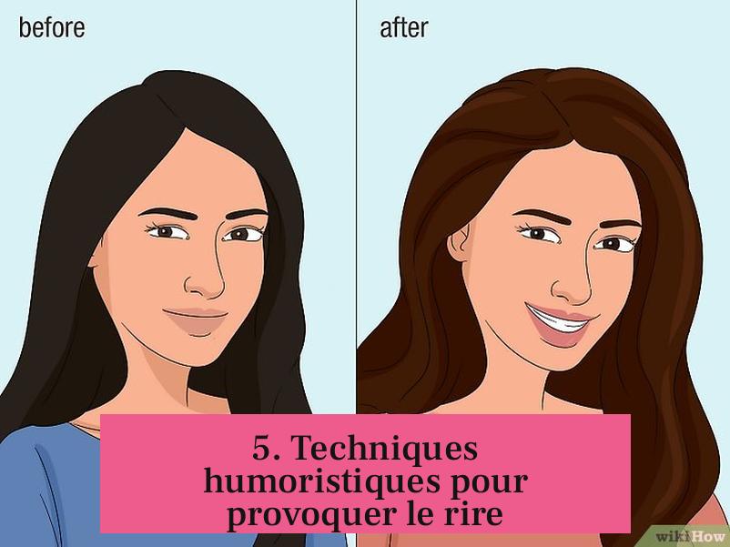 5. Techniques humoristiques pour provoquer le rire