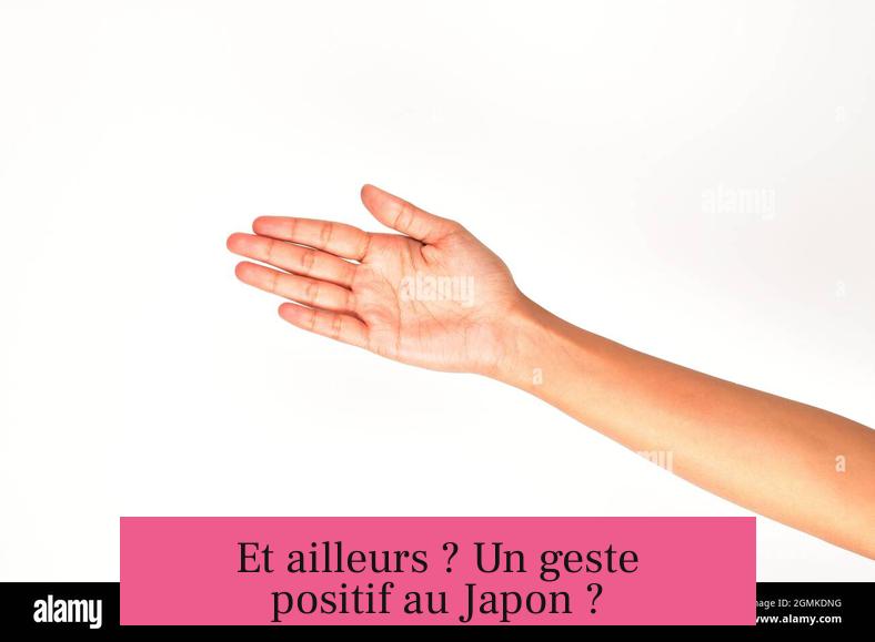 Et ailleurs ? Un geste positif au Japon ?