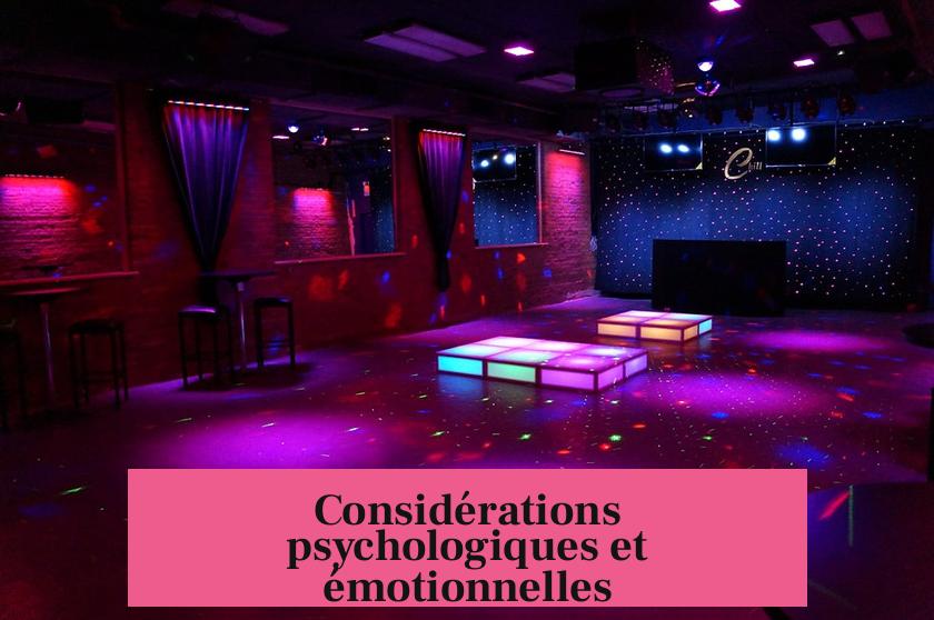 Considérations psychologiques et émotionnelles