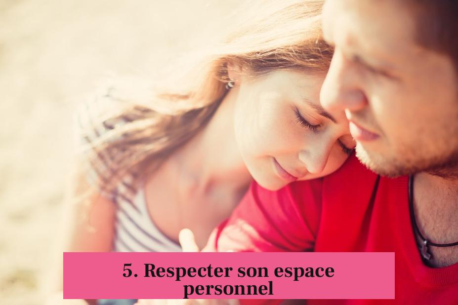 5. Respecter son espace personnel