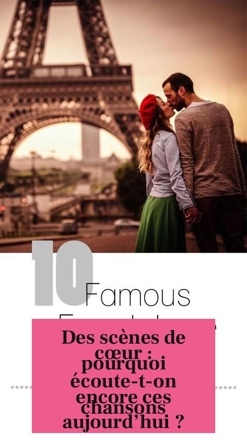 Des scènes de cœur : pourquoi écoute-t-on encore ces chansons aujourd’hui ?