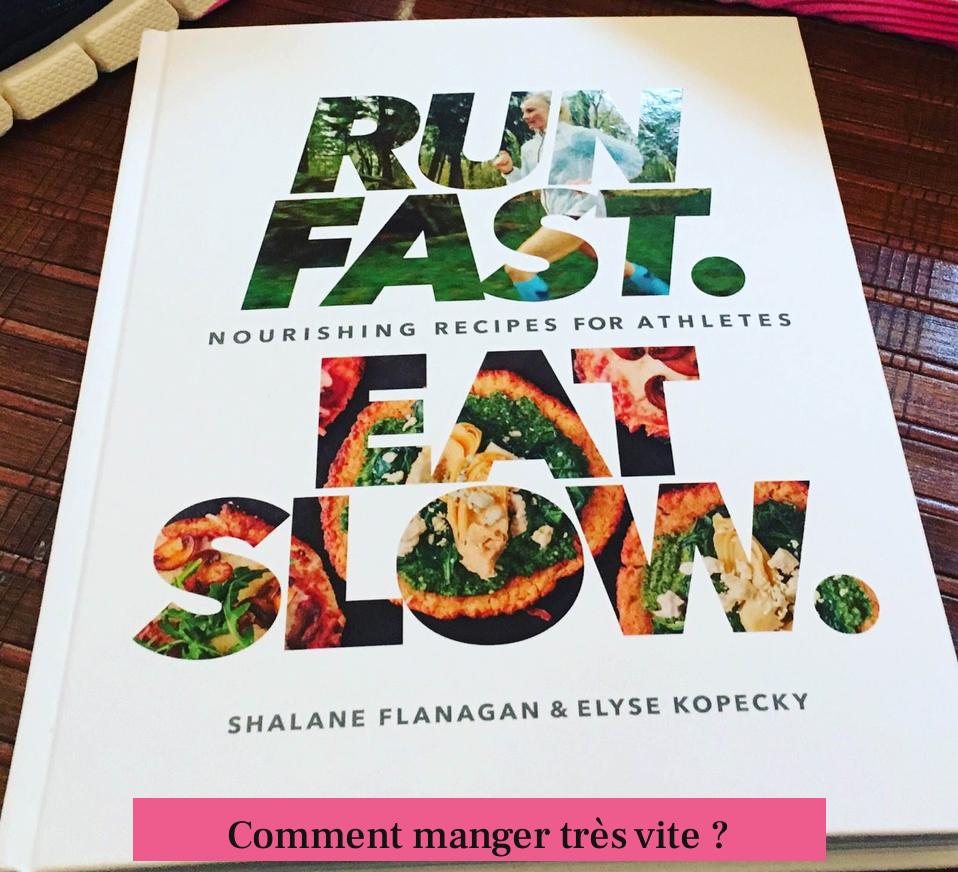 Comment manger très vite ?