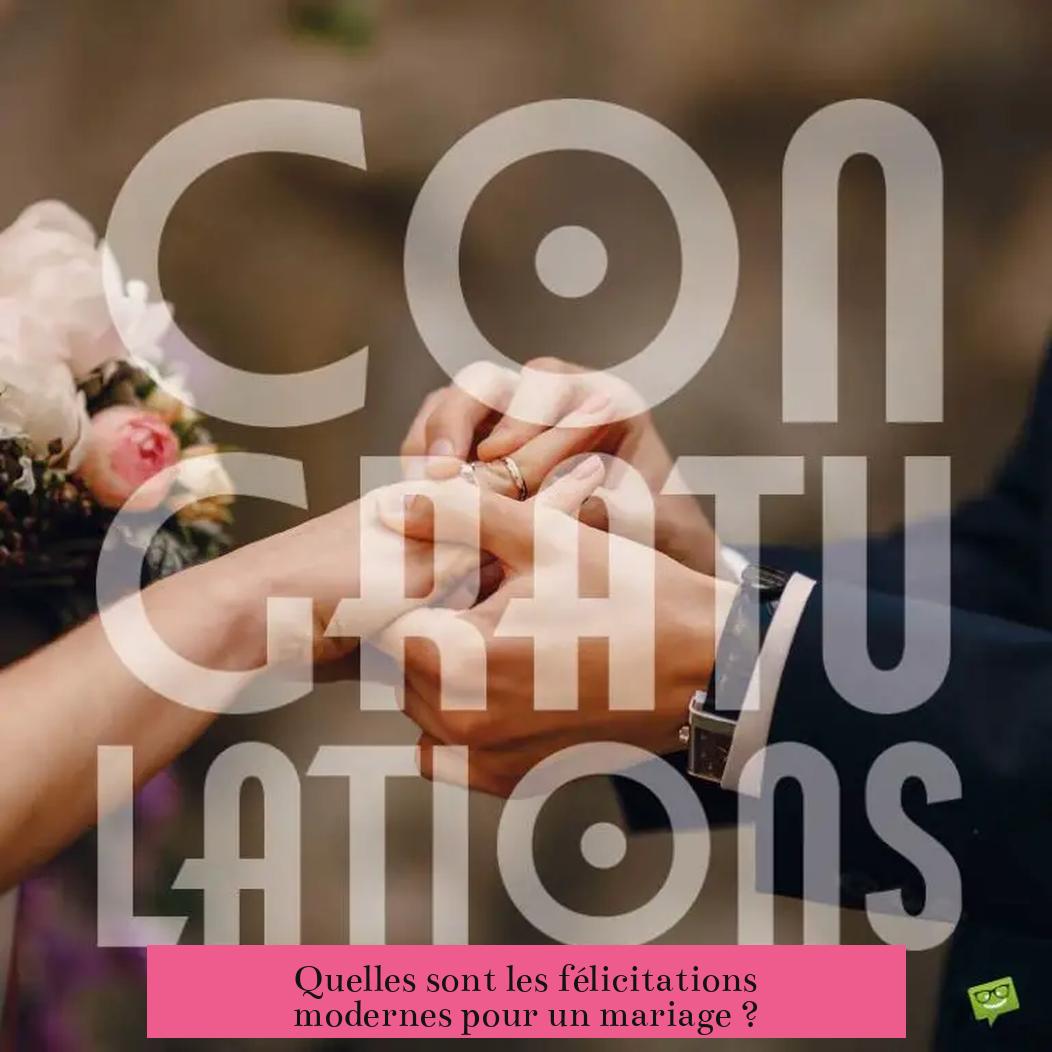 Quelles sont les félicitations modernes pour un mariage ?