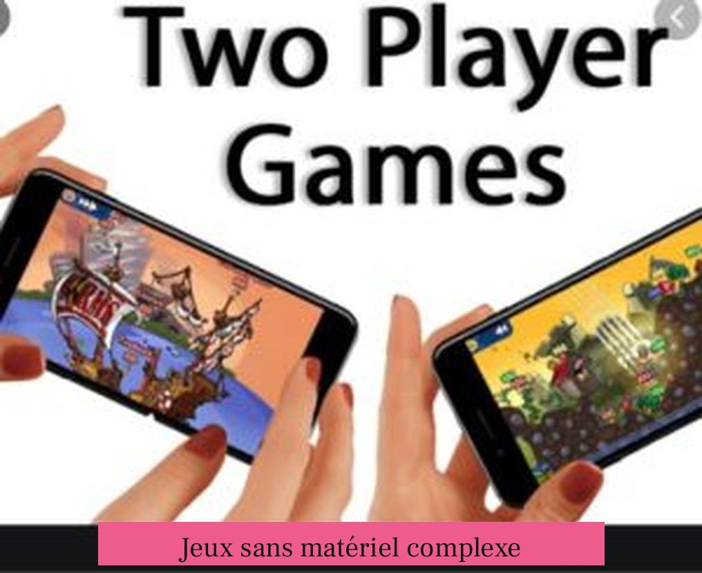 Jeux sans matériel complexe