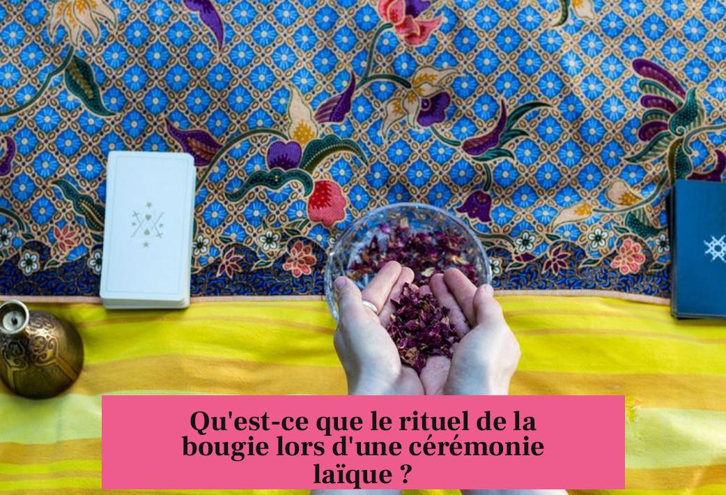 Qu'est-ce que le rituel de la bougie lors d'une cérémonie laïque ?