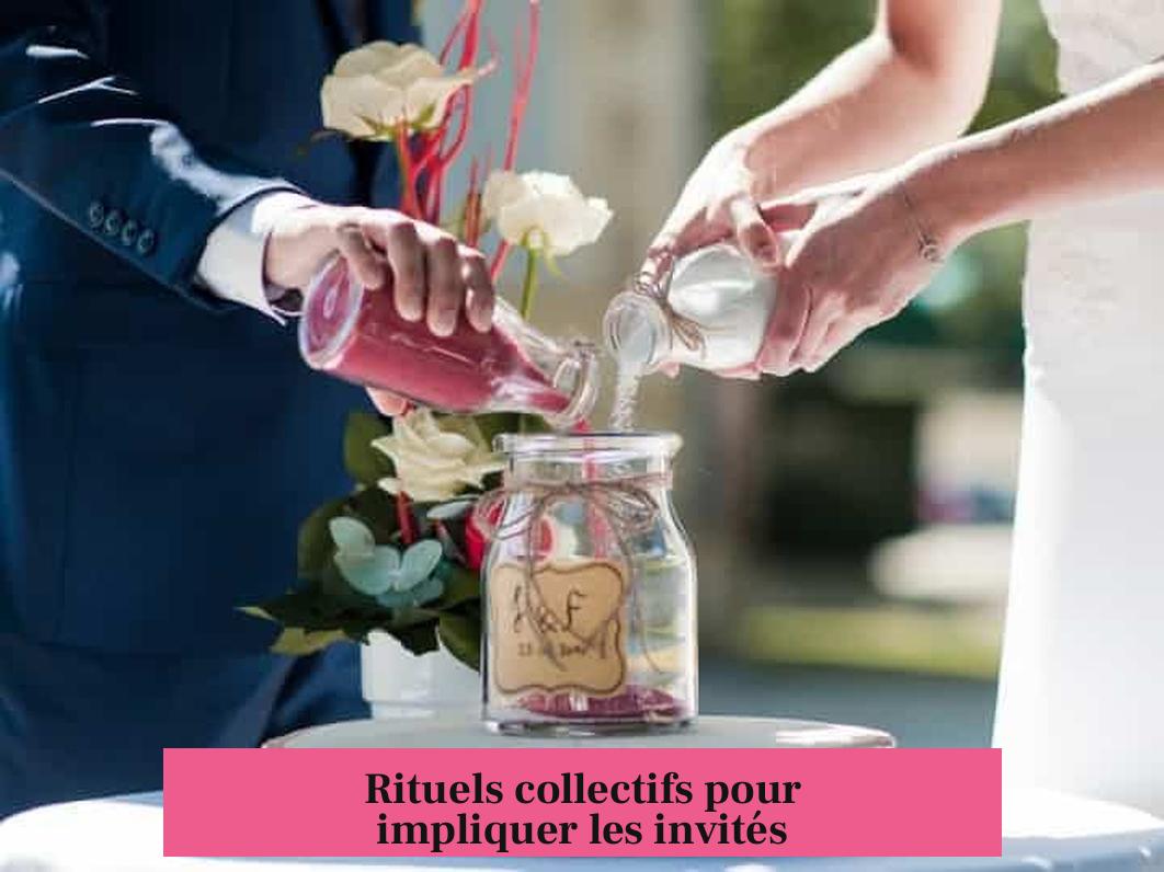 Rituels collectifs pour impliquer les invités