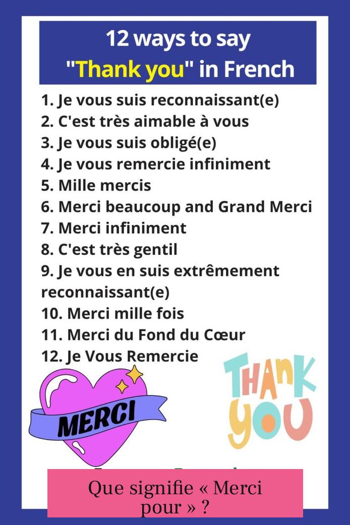 Que signifie « Merci pour » ?