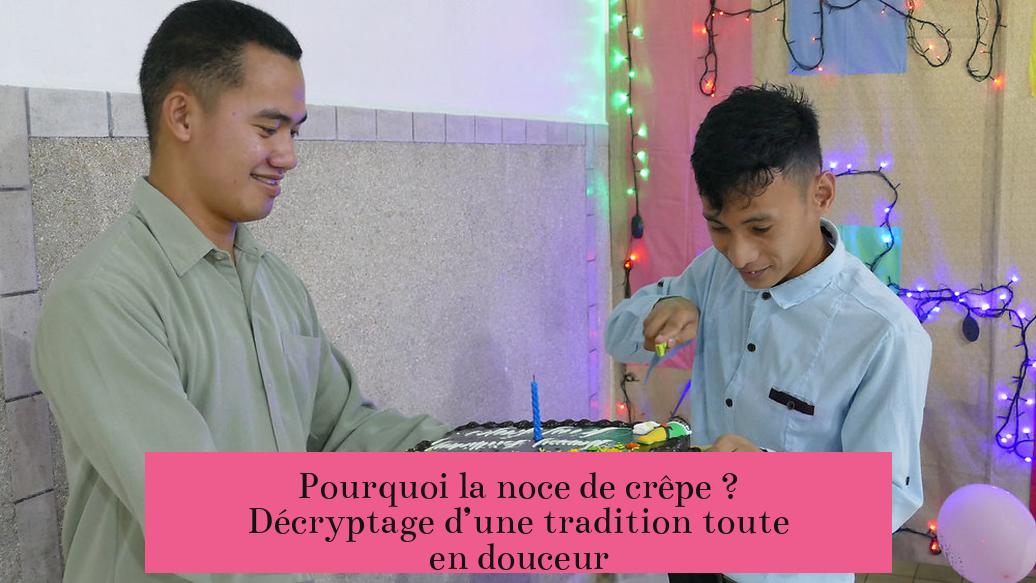 Pourquoi la noce de crêpe ? Décryptage d’une tradition toute en douceur