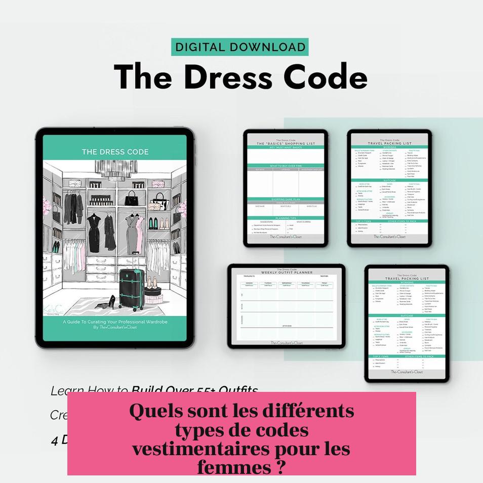 Quels sont les différents types de codes vestimentaires pour les femmes ?
