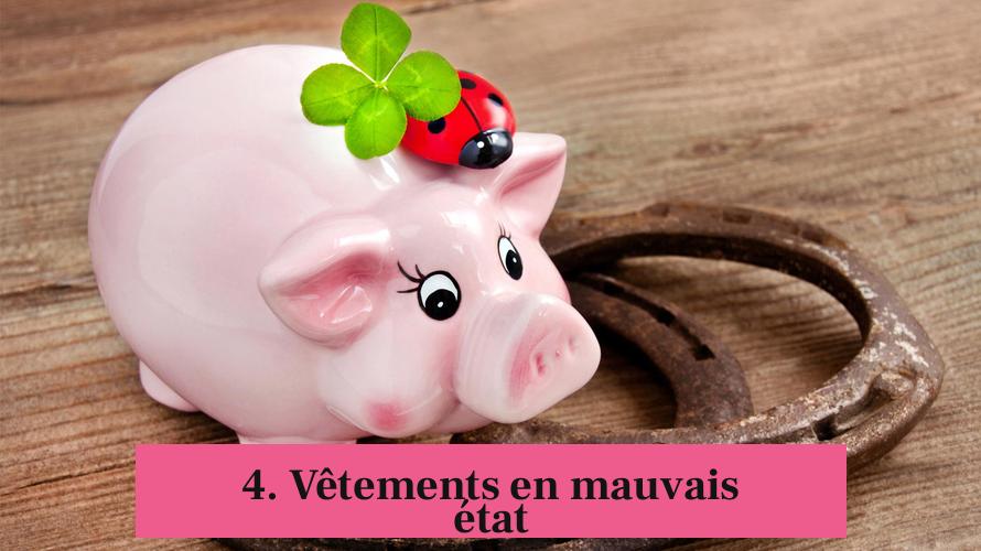 4. Vêtements en mauvais état