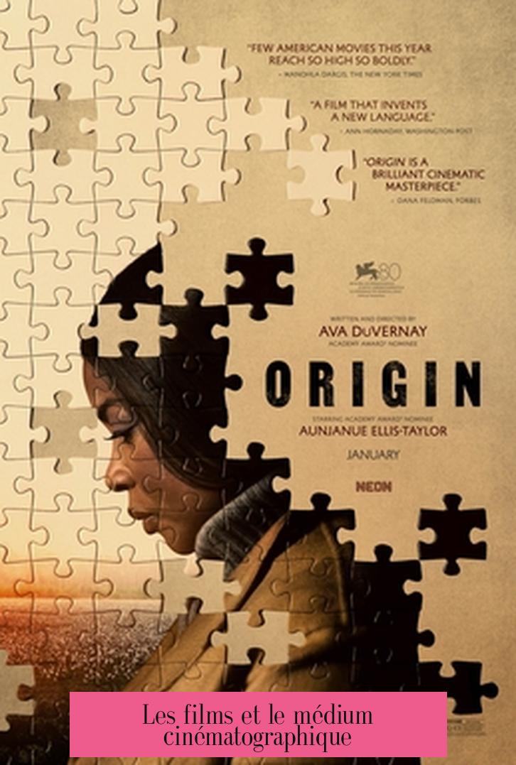 Les films et le médium cinématographique