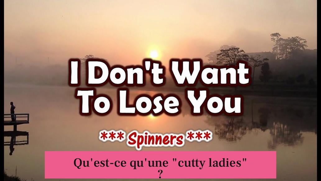 Qu'est-ce qu'une "cutty ladies" ?
