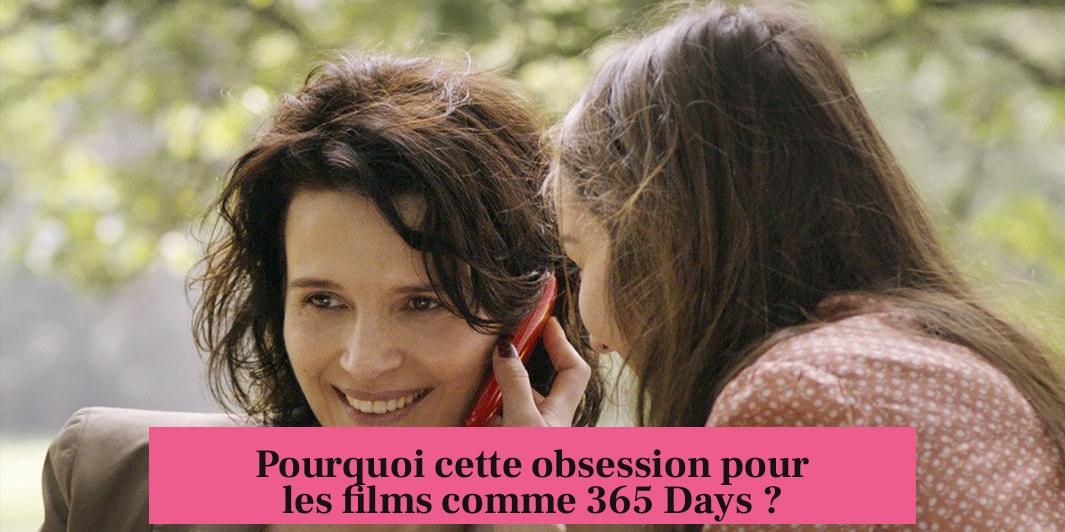 Pourquoi cette obsession pour les films comme 365 Days ?