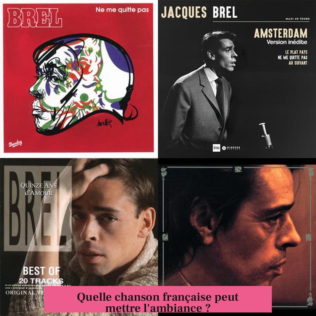 Quelle chanson française peut mettre l'ambiance ?