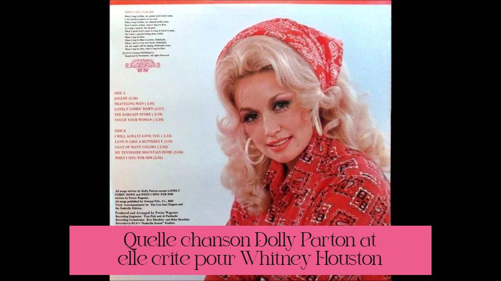 Quelle chanson Dolly Parton a-t-elle écrite pour Whitney Houston ?