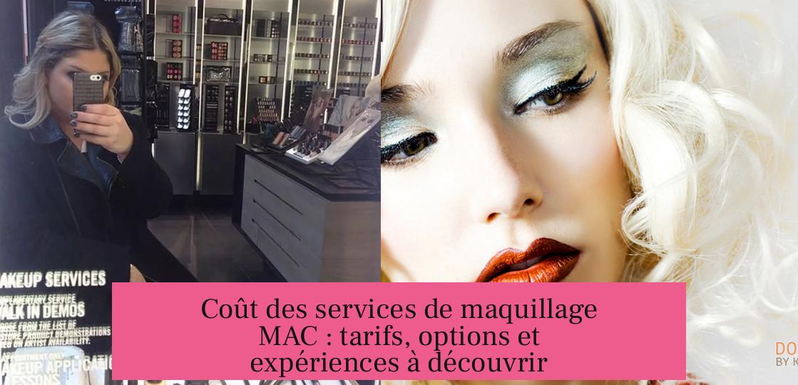 Coût des services de maquillage MAC : tarifs, options et expériences à découvrir