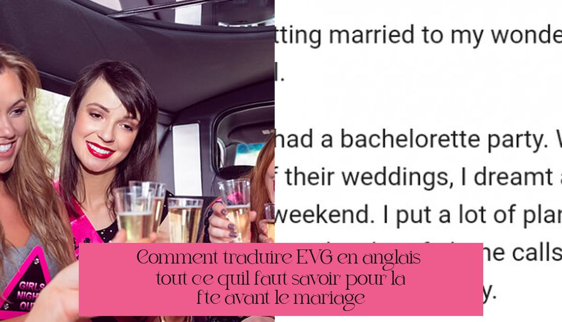 Comment traduire EVG en anglais : tout ce qu'il faut savoir pour la fête avant le mariage