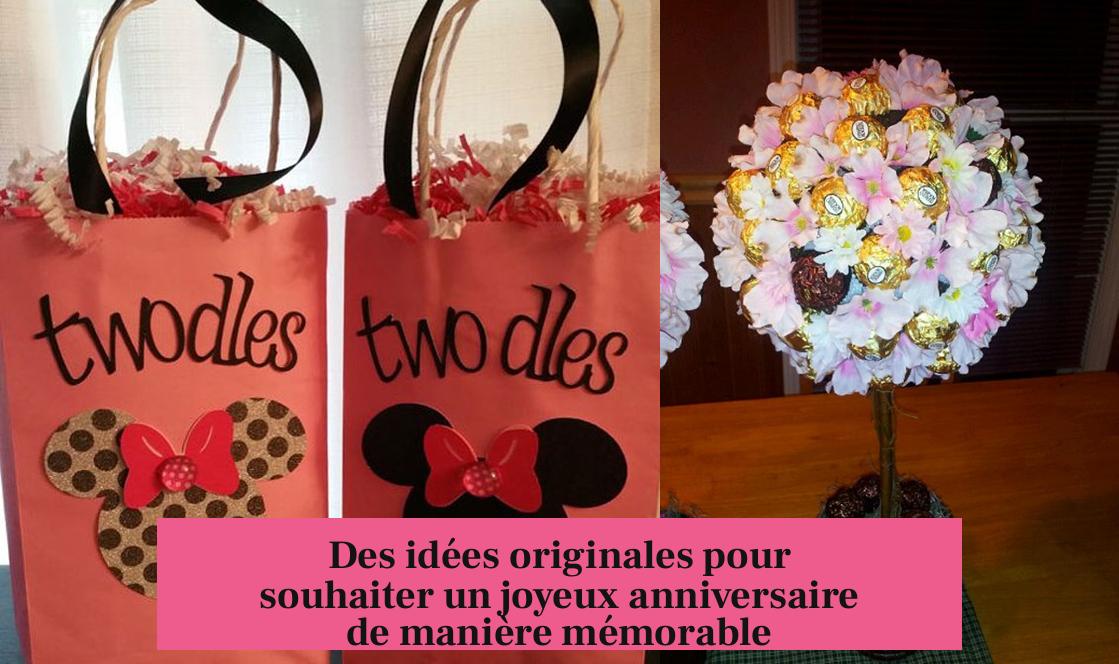 Des idées originales pour souhaiter un joyeux anniversaire de manière mémorable