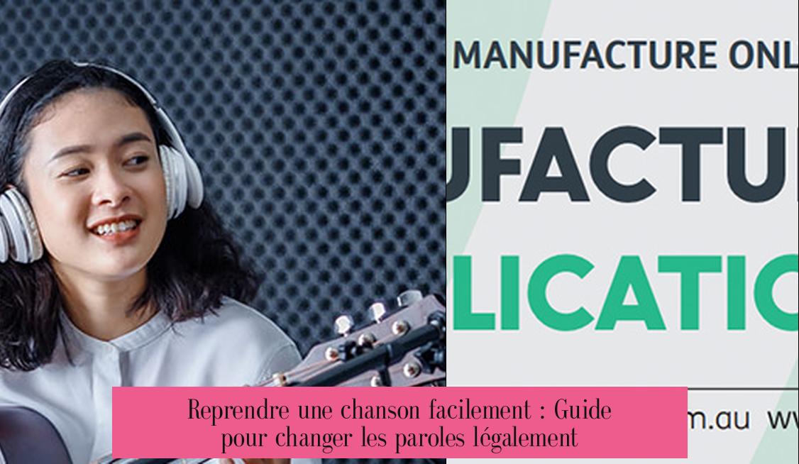 Reprendre une chanson facilement : Guide pour changer les paroles légalement