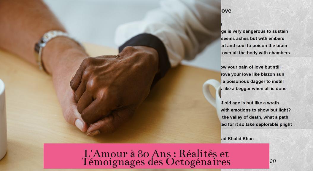 L'Amour à 80 Ans : Réalités et Témoignages des Octogénaires